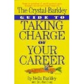 The Crystal-Barkley Guide to Taking Charge of Your Career Barkley, by Nella; Sandburg, Eric 